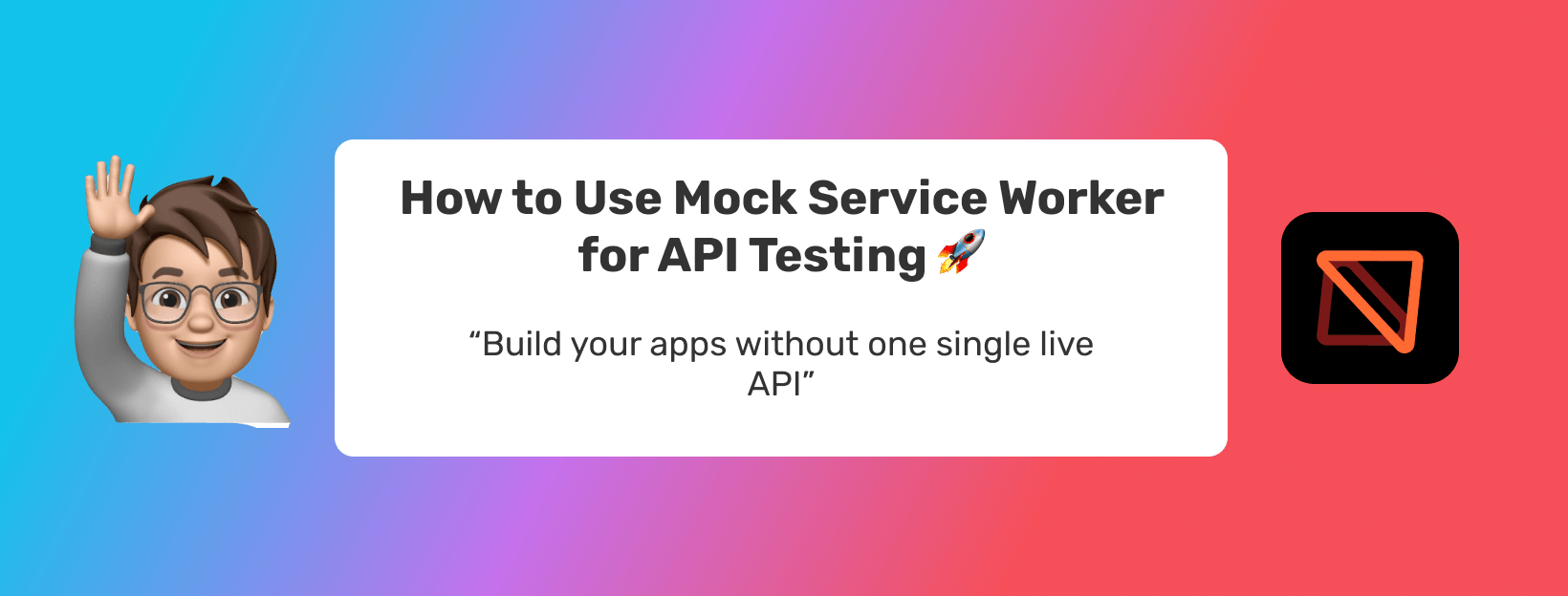 How to Use Mock Service Worker for API Testing 🚀 image